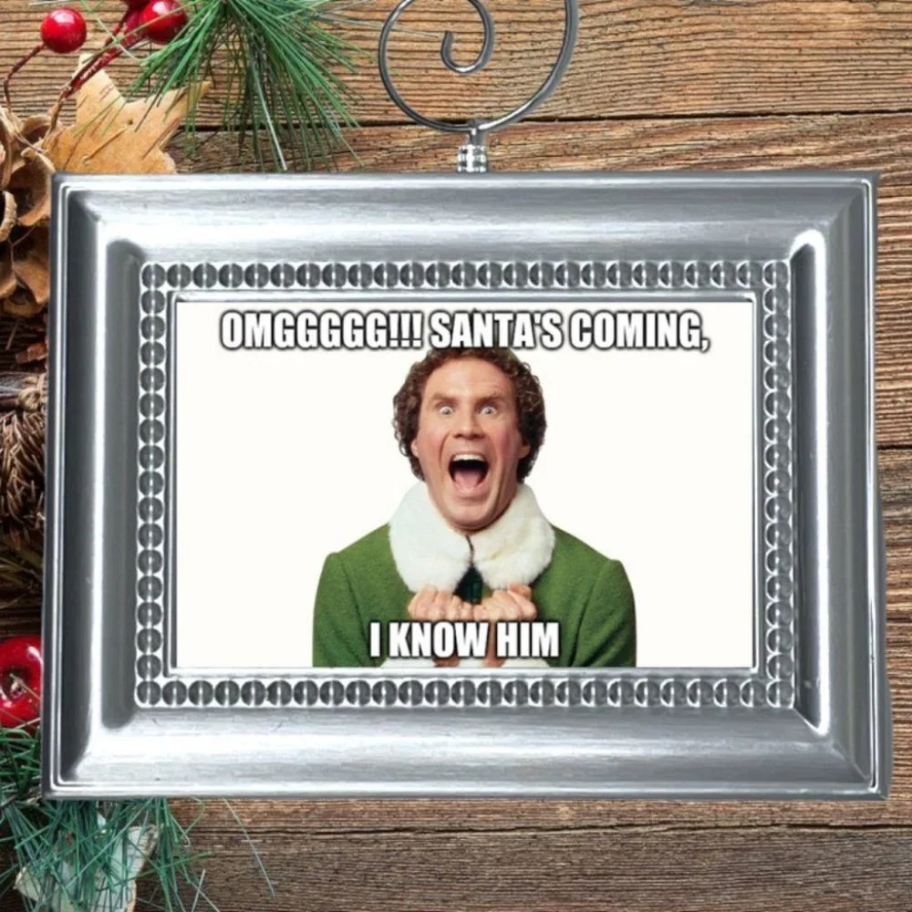 Buddy The Elf Movie SANTA'S COMING‎ I KNOW HIM Quote Christmas Tree Ornament
